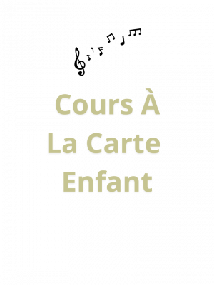 Cours à la carte Adulte (10) Cours à la carte enfant