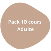 Pack 10 cours adulte Pack 10 cours adulte