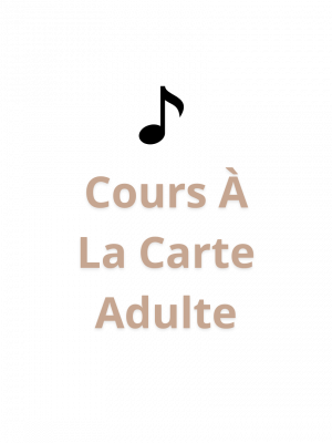 Cours à la carte​ adulte